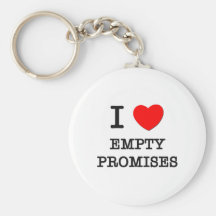 I Love Empty Promises Keychain