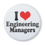 I Love Engineering Managers Magnets
