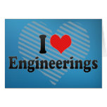 I Love Engineerings Cards