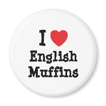 I love English Muffins heart T-Shirt magnets by funnycustomtshirts I love English Muffins heart T-Shirt magnets