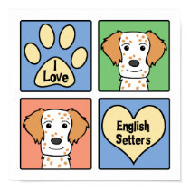 I Love English Setters posters