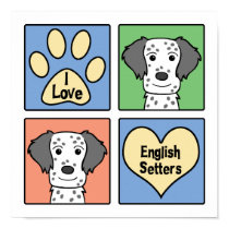 I Love English Setters posters