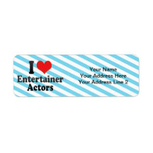 I Love Entertainer Actors Return Address Labels
