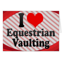 I love Equestrian Vaulting Cards