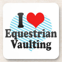 I love Equestrian Vaulting Drink Coasters
