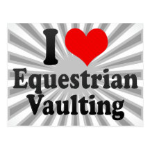 I love Equestrian Vaulting Post Card