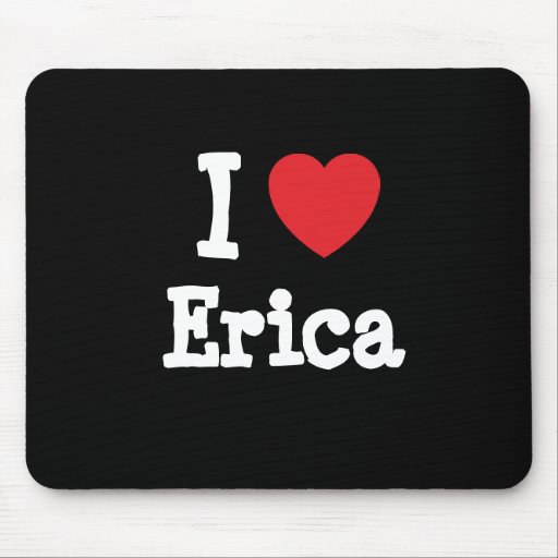 I love Erica heart TShirt Mouse Mats Zazzle