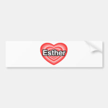 I love Esther. I love you Esther. Heart Bumper Sticker