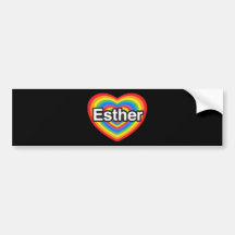 I love Esther. I love you Esther. Heart Bumper Sticker