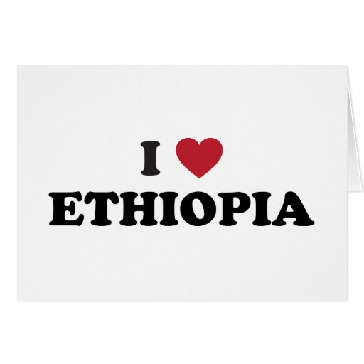 I Love Ethiopia Greeting Card Zazzle