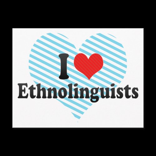 I Love Ethnolinguists Postcards