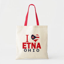 I love Etna, Ohio Bags