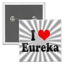 I Love Eureka, United States Pinback Button