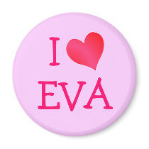 I Love Eva Fridge Magnet