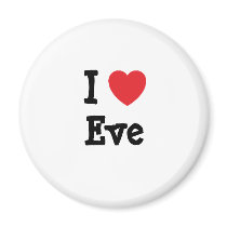 I love Eve heart T-Shirt magnets by funnycustomtshirts I love Eve heart T-Shirt magnets