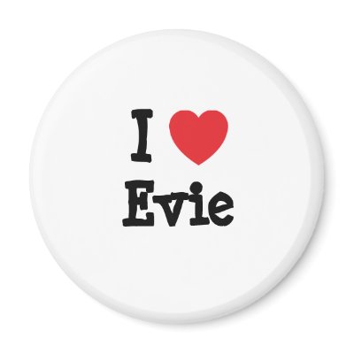 I love Evie heart T-Shirt Magnet by funnycustomtshirts