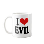 I Love Evil Mug
