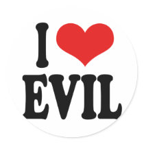 I Love Evil Round Sticker
