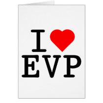 I love EVP Cards