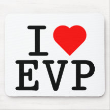 I love EVP Mouse Pads