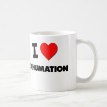 I love Exhumation Mug
