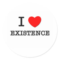 I love Existence Stickers