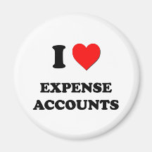 I love Expense Accounts Fridge Magnet