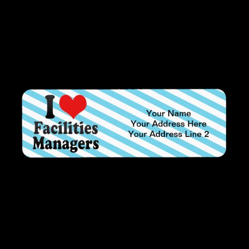 I Love Facilities Managers Return Address Label