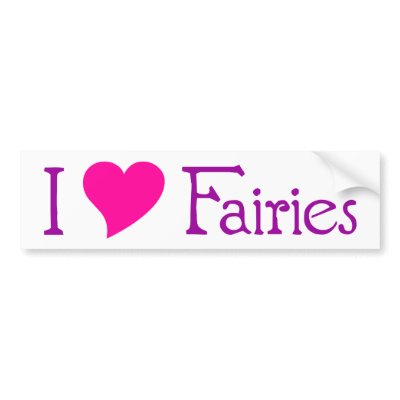 I Love Fairies Bumper Sticker by FairyLynne