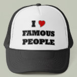 I Love Famous People