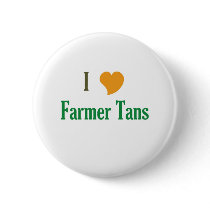 I Love Farmer Tans buttons