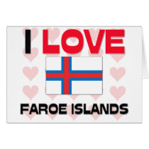 I Love Faroe Islands cards by tshirtshirts I Love Faroe Islands cards
