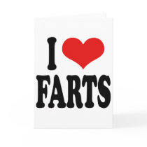I Love Farts cards by ilovethisshirt I Love Farts cards
