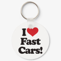 I Love Fast Cars! keychains