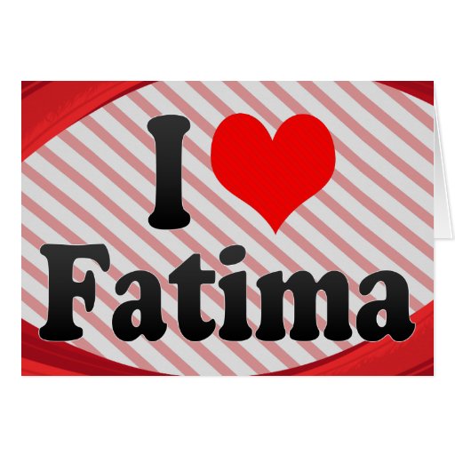 I love Fatima Card I love Fatima Card