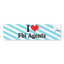 I Love Fbi Agents Bumper Stickers