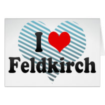 I Love Feldkirch, Austria Card