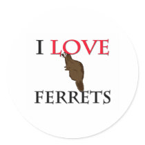 I Love Ferrets stickers by tshirtshirts I Love Ferrets stickers