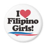 I Love Filipino Girls Magnet