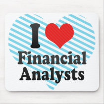 I Love Financial Analysts Mouse Pad