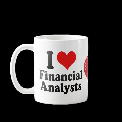 I Love Financial Analysts Coffee Mug