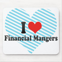 I Love Financial Mangers Mousepad
