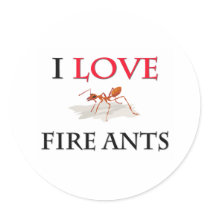 I Love Fire Ants stickers