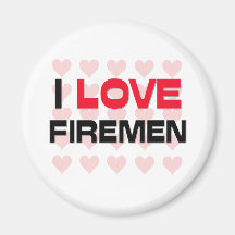 I LOVE FIREMEN FRIDGE MAGNET