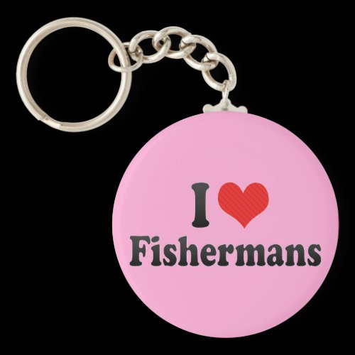 I Love Fishermans Keychains