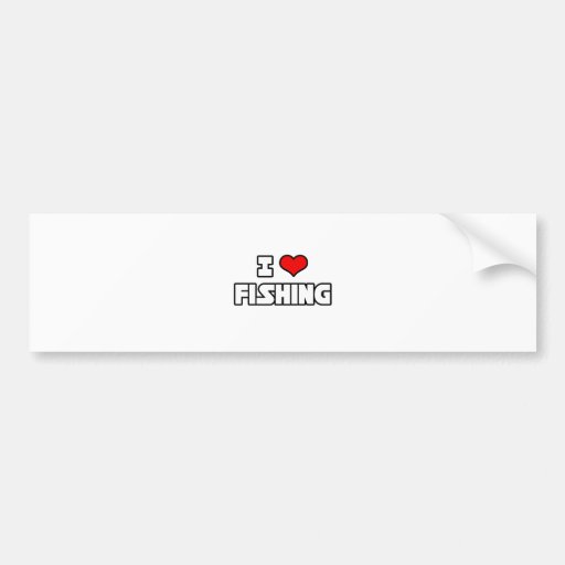 I Love Fishing Bumper Sticker