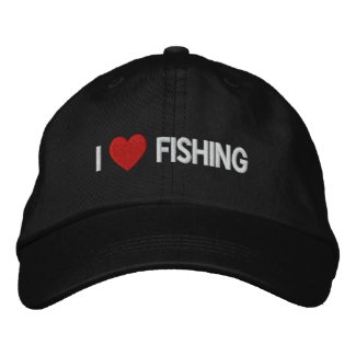 I Love Fishing Embroidered Hat