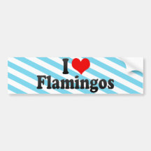 I Love Flamingos Bumper Stickers