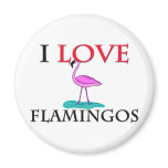 I Love Flamingos Refrigerator Magnet