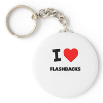 I Love Flashbacks Keychain